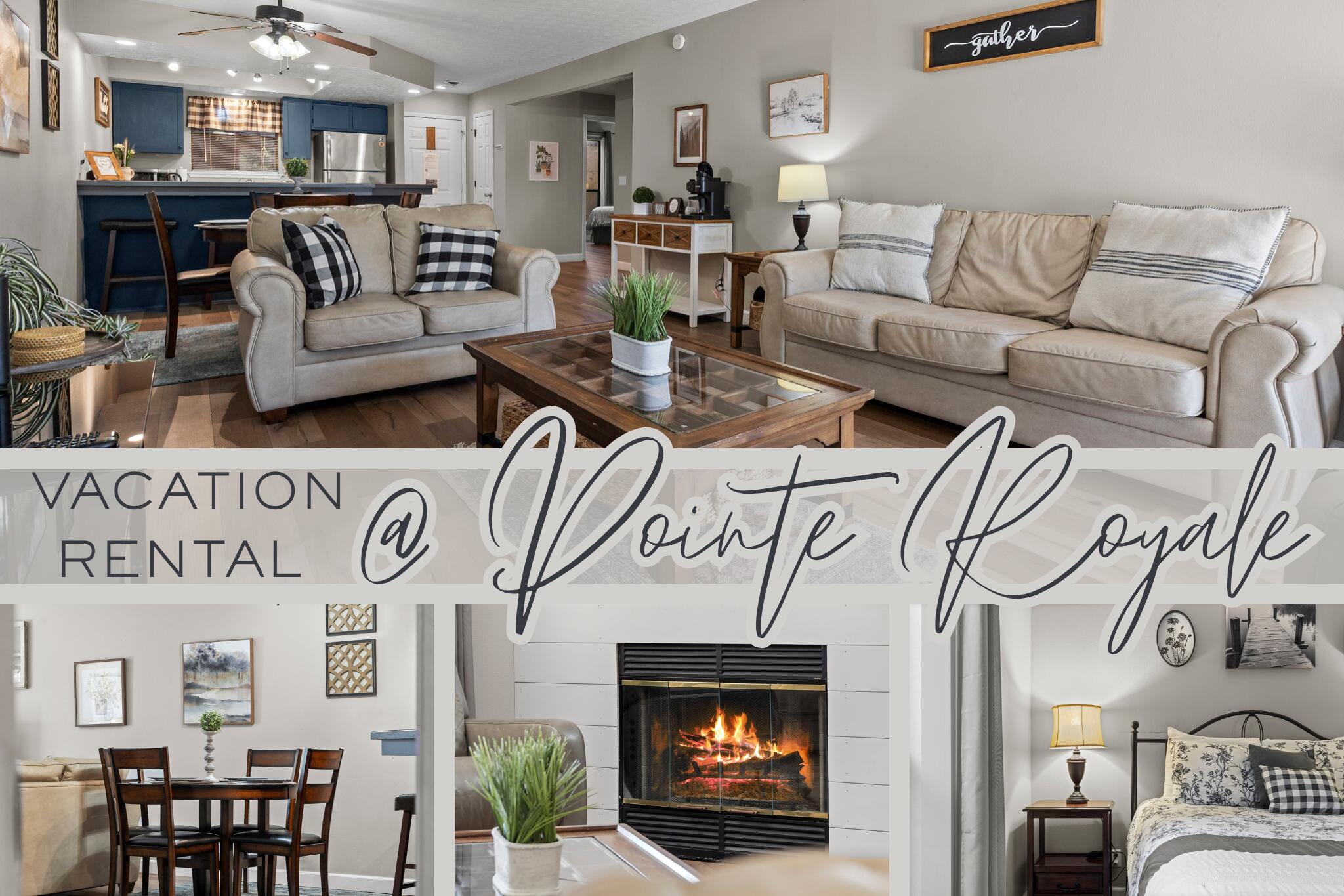VACATION RENTAL AT POINTE ROYALE
